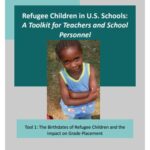 Refugee Children in U.S. Schools: A Toolkit for Teachers and School Personnel