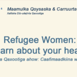 Somali Refugee Women: Learn about your Health!