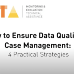 How to Ensure Data Quality in Case Management: 4 Practical Strategies
