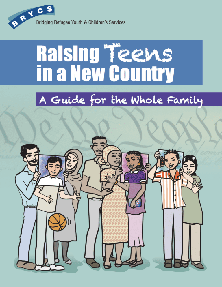 Raising Teens in a New Country: A Guide for the Whole Family
