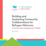 Building and Sustaining Community Collaborations for Refugee Welcome