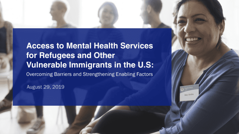 Access to Mental Health Services for Refugees and Other Vulnerable Immigrants in the U.S.: Overcoming Barriers and Strengthening Enabling Factors