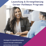Launching and Strengthening Career Pathways Programs