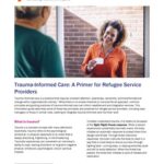 Trauma-Informed Care: A Primer for Refugee Service Providers