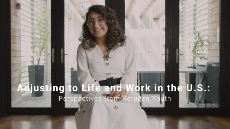 Adjusting to Life & Work in the U.S. – Perspectives from Refugee Youth