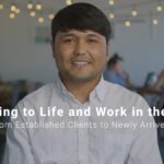 Adjusting to Life & Work in the U.S. – Advice from Established Clients to Newly Arrived Clients