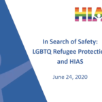 In Search of Safety: LGBTQ+ Refugee Protection and HIAS