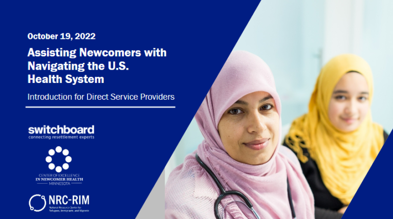 Assisting Newcomers with Navigating the U.S. Health Care System: An Introduction for Direct Service Providers