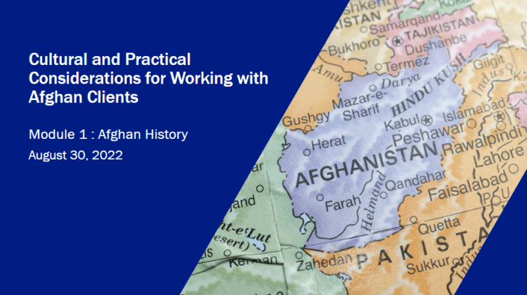 Cultural and Practical Considerations for Working with Afghan Clients, Afghan History – Module 1