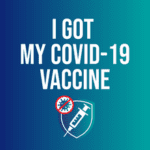 Social Media Graphics – I Got My COVID-19 Vaccine
