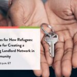 New Homes for New Refugees: A Template for Creating a Welcoming Landlord Network in your Community