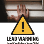 Lead Warning – Lead Can Poison Your Child