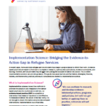 Implementation Science: Bridging the Evidence-to-Action Gap in Refugee Services