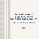 Talking About Bullying with Children and Families