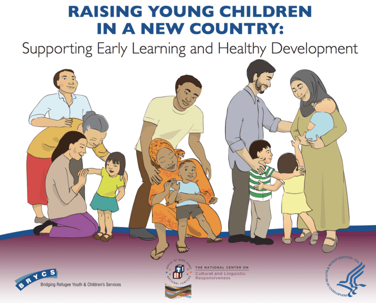 Raising Young Children in a New Country: Supporting Early Learning and Healthy Development