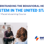 Understanding the Behavioral Health Care System in the U.S.