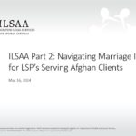 Navigating Marriage Issues for LSPs Serving Afghan Clients – ILSAA Part 2