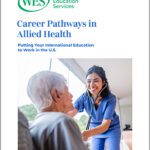 Career Pathways in Allied Health: Putting Your International Education to Work in the U.S.