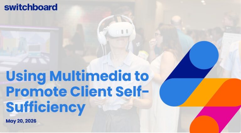 Using Multimedia to Promote Client Self-Sufficiency