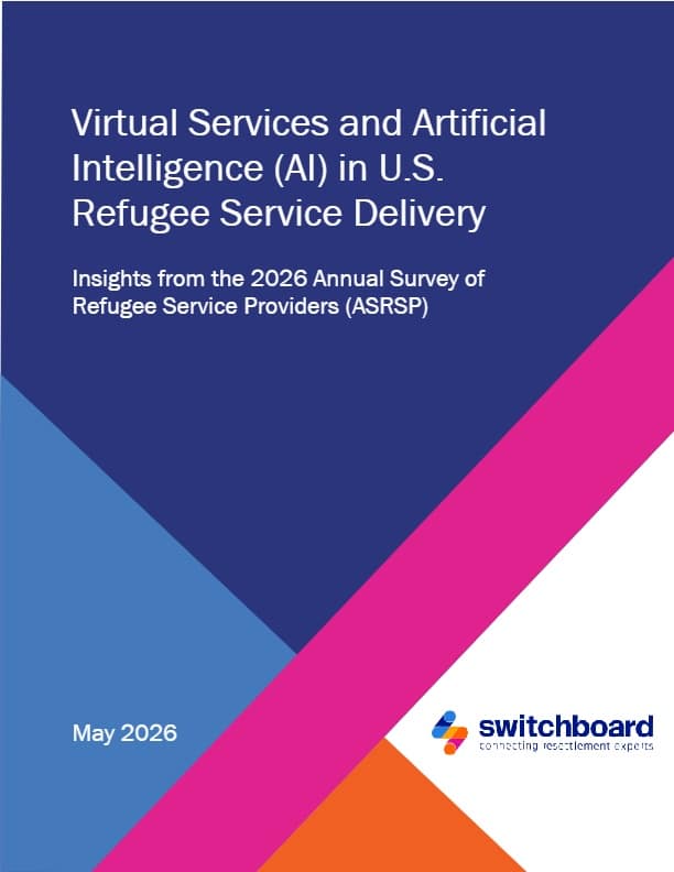 Virtual Services and Artificial Intelligence (AI) in U.S. Refugee Service Delivery