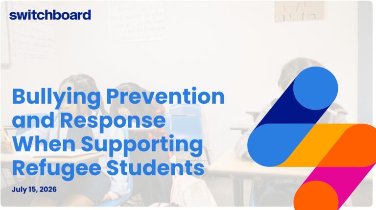 Bullying Prevention and Response When Supporting Refugee Students
