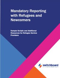 20260424-Written Resource_ Mandatory Reporting with Refugees and Newcomers Toolkit - 20260424
