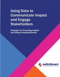 Cover of the Switchboard toolkit "Using Data to Communicate Impact and Engage Stakeholders"