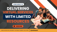 Delivering Virtual Services with Limited Resources Delivering Virtual Services with Limited Resources